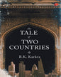 the-tale-of-two-countries-b-k-karkra-rupa-publications