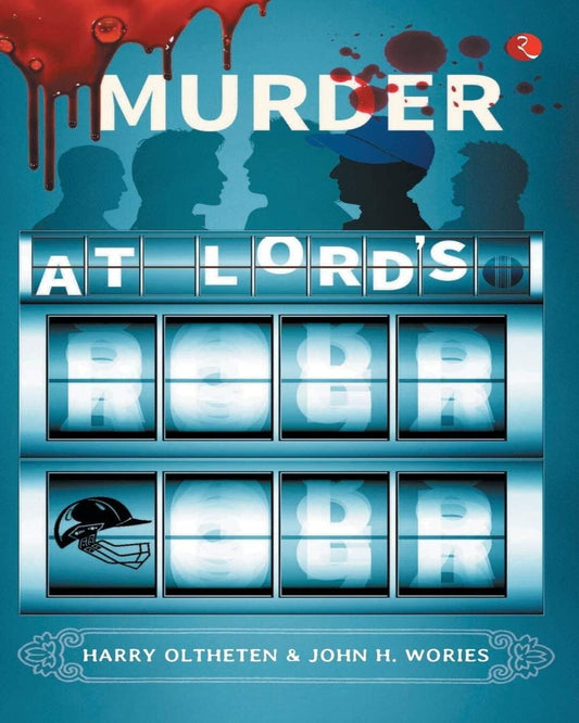 murder-at-lord-s-harry-oltheten-john-h-wories-rupa-publications