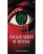 uncalm-nerves-of-revenge-neharika-prakash-nu-voice-press