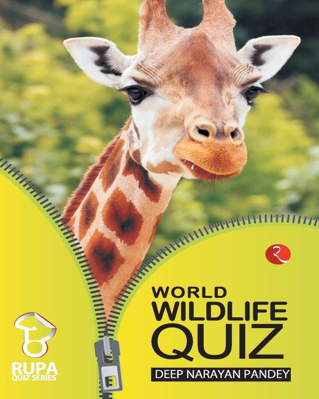 The Rupa Book Of Super World Wildlife Quiz by Deep Narayan Pandey [Paperback]