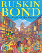 The Road to the Bazaar by Ruskin Bond [Paperback]