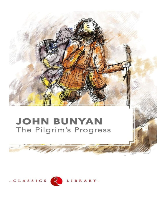 The Pilgrims Progress by John Bunyan [Paperback]