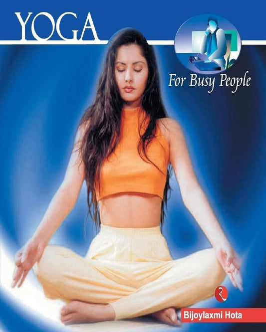 yoga-for-busy-people-bijoylaxmi-hota-rupa-publications