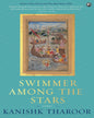 Swimmer Amoung The Stars by Kanishk Tharoor [Paperback]