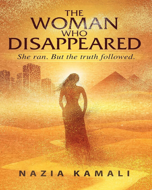The Woman Who Disappeared by Nazia Kamali [Paperback]