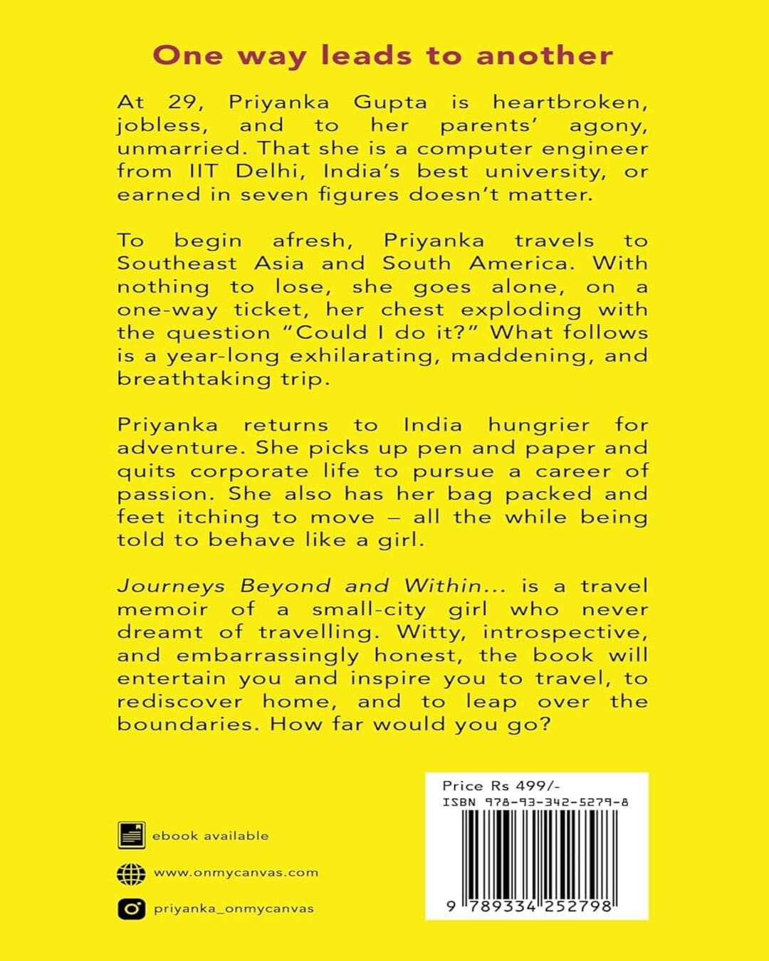 Journeys Beyond And Within...: An Indian Womans Life-Changing Travel Adventures by Priyanka Gupta [Paperback]