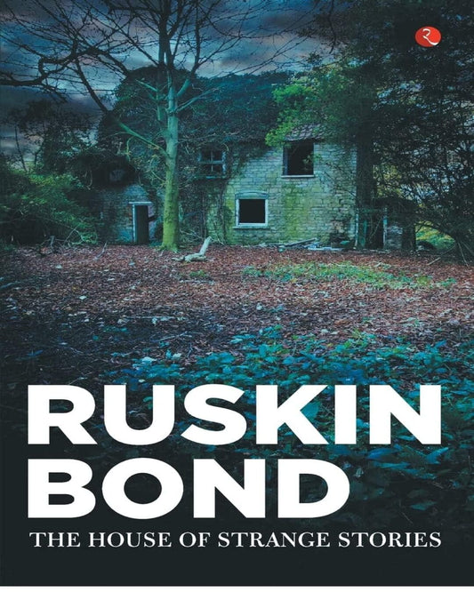 The House of Strange Stories by Ruskin Bond [Paperback]