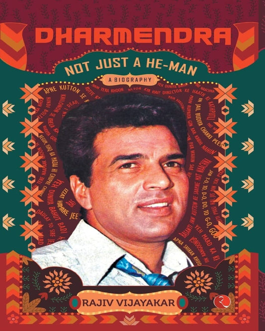 dharmendra-a-biography-not-just-a-he-man-rajiv-m-vijayakar-rupa-publications