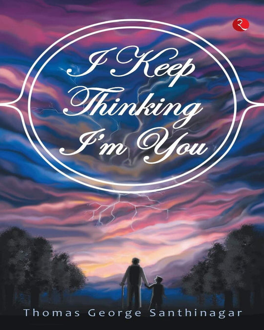 I Keep Thinking I’m You  by Thomas George Santhinagar  [Paperback]