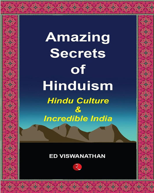 amazing-secrets-of-hinduism-hindu-culture-and-incredible-india-ed-vishwanathan-rupa-publications