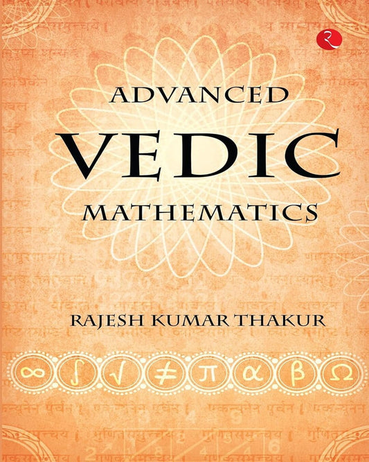 advanced-vedic-mathematics-rajesh-kumar-thakur-rupa-publications