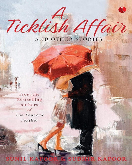 a-ticklish-affair-and-other-stories-sunil-kapoor-sudhir-kapoor-rupa-publications