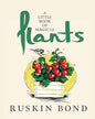 A Little Book of Magical Plants by Ruskin Bond [Hardcover]