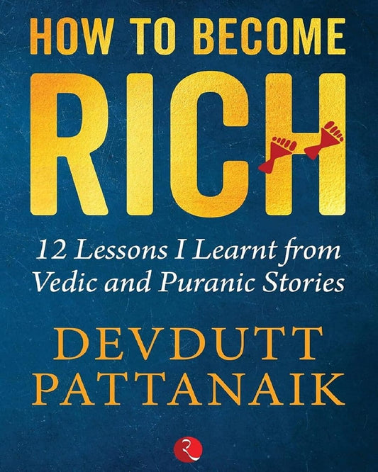 how-to-become-rich-12-lessons-i-learnt-from-vedic-and-puranic-stories-devdutt-pattanaik-rupa-publications