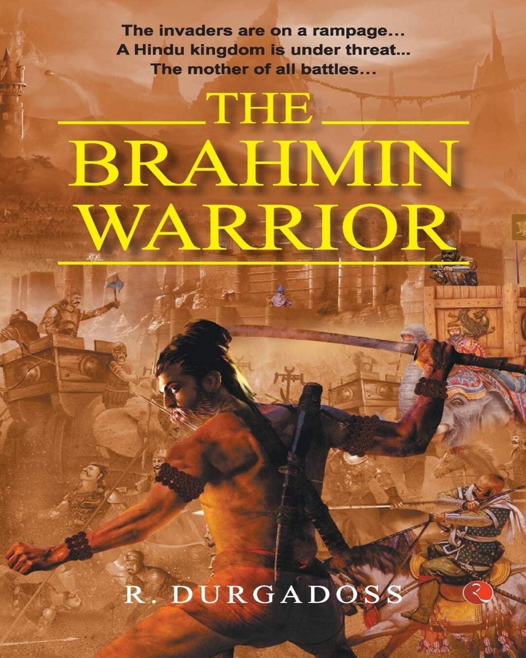 the-brahmin-warrior-r-durgadoss-rupa-publications