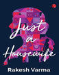 just-a-housewife-rakesh-varma-rupa-publications