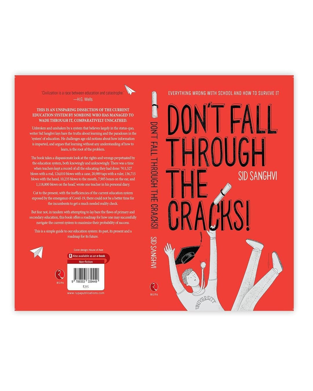 Don’t Fall Through the Cracks!: Everything Wrong with School and How to Survive It by Sid Sanghvi [Paperback]