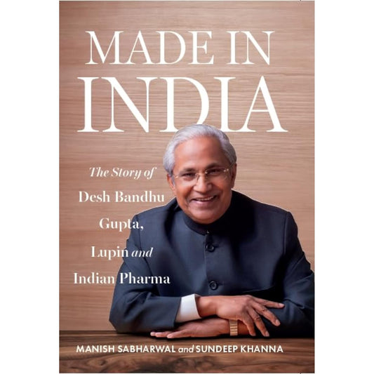 Made In India by Manish Sabharwal And Sundeep Khanna [Hardcover]