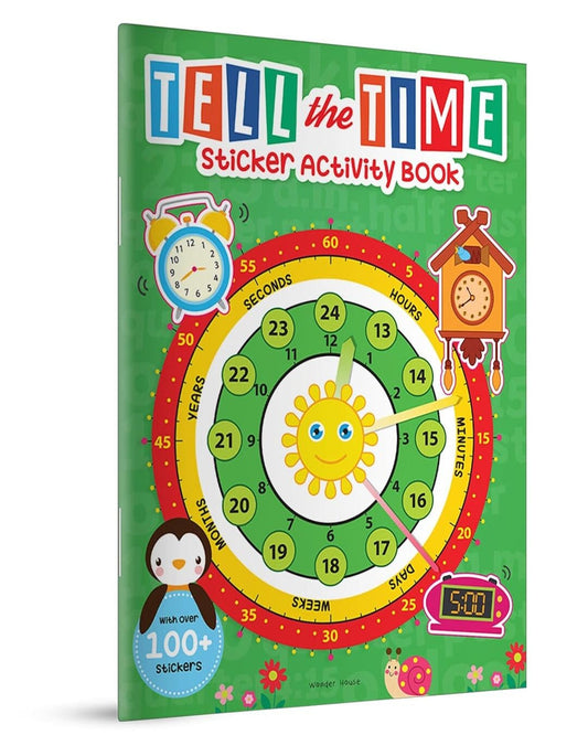 Tell the Time Sticker Activity Book: Fun Activity Book for Children, 100 + Stickers [Paperback]