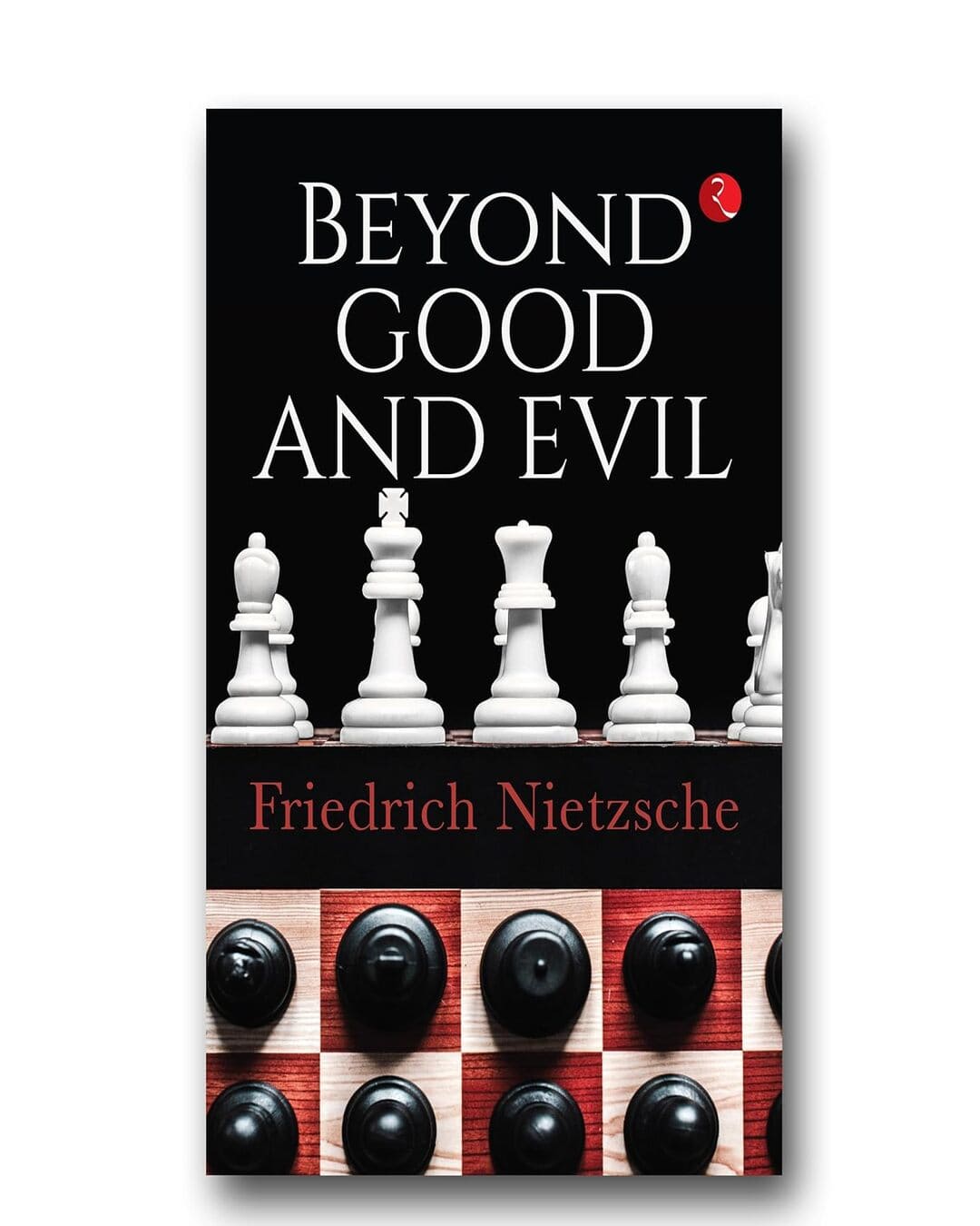 Beyond Good And Evil by Friedrich Nietzsche [Paperback]