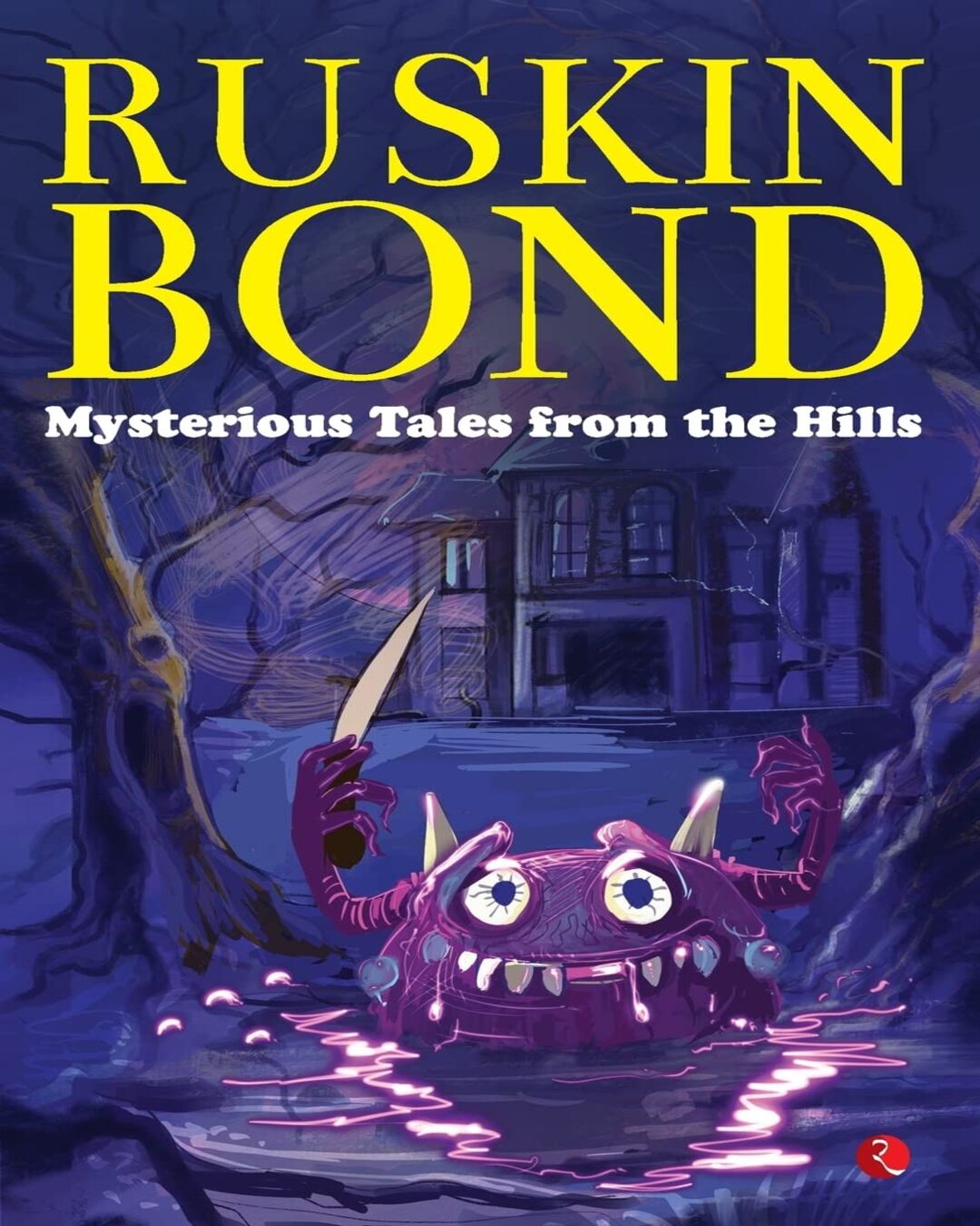 MYSTERIOUS TALES FROM THE HILLS by Ruskin Bond [Paperback]