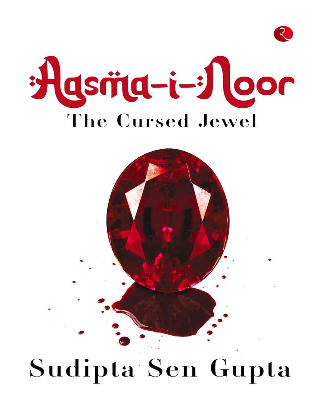 aasma-i-noor-the-cursed-jewel-sudipta-sen-gupta-rupa-publications
