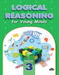 Logical Reasoning For Young Minds Level - 3 [Paperback]