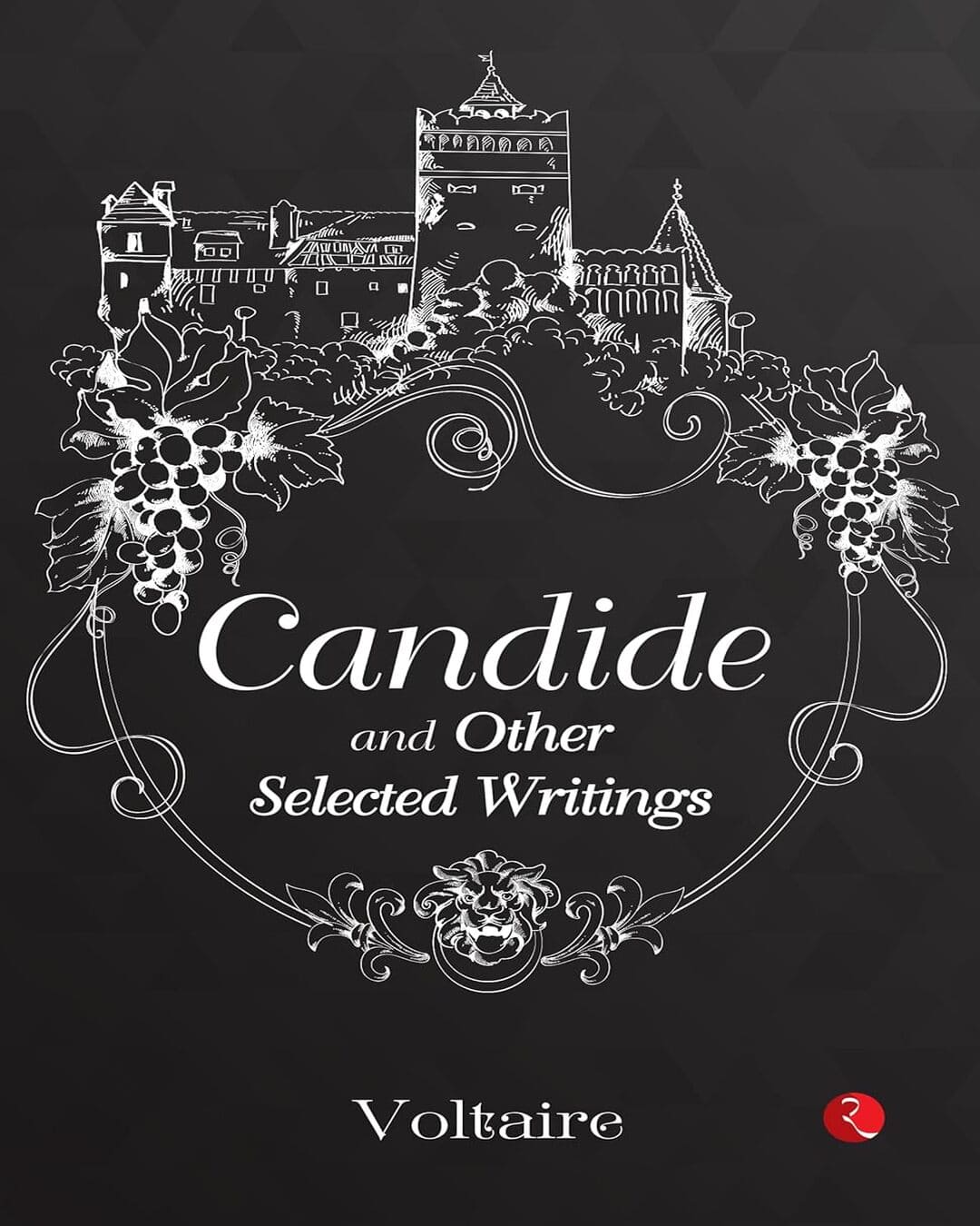 Candide and Other Selected Writings by Voltaire [Paperback]