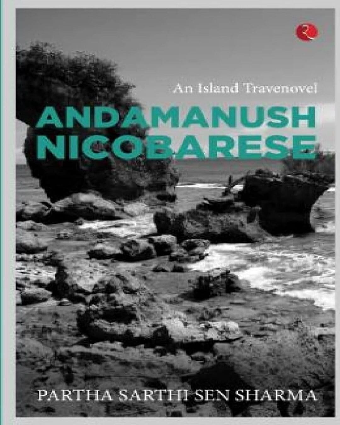 ANDAMANUSH NICOBARESE by Partha Sarthi Sen Sharma [Paperback]