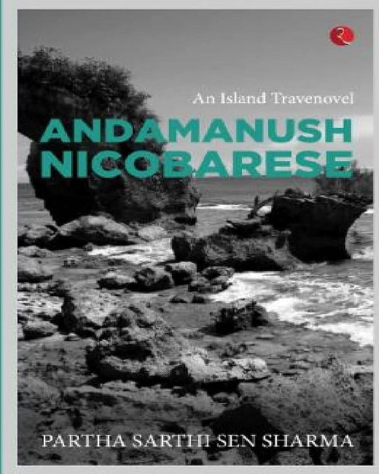 ANDAMANUSH NICOBARESE by Partha Sarthi Sen Sharma [Paperback]