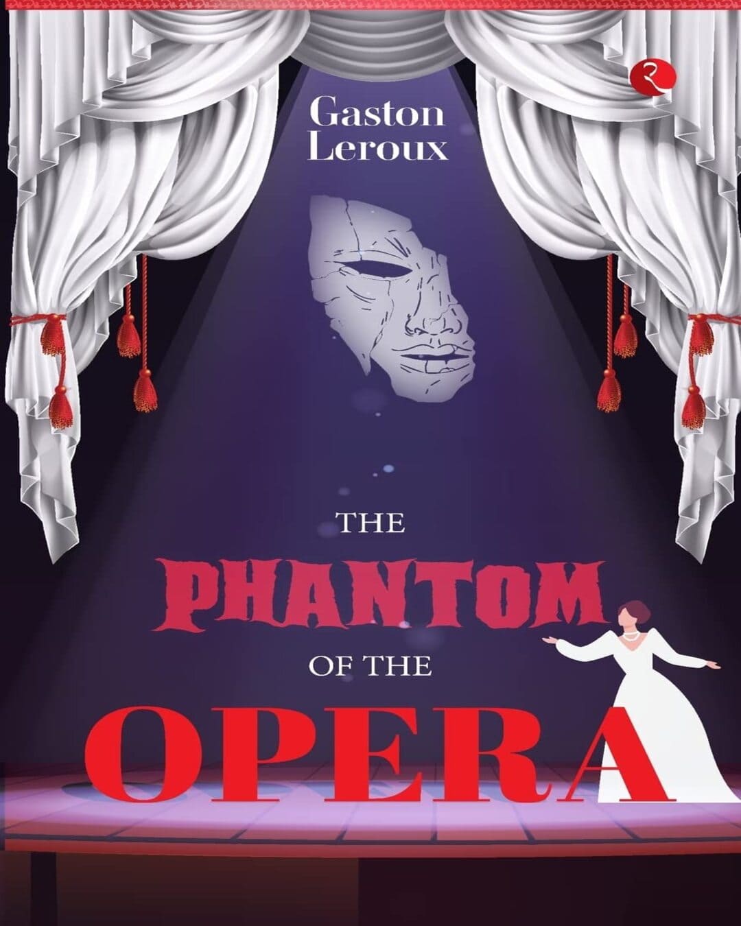 The Phantom of The Opera by Gaston Louis Alfred Leroux [Paperback]