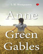 Anne of Green Gables by L.M. Montgomery [Paperback]