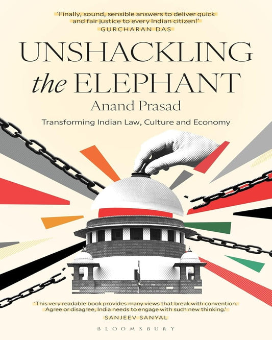 Unshackling The Elephant by Anand Prasad [Hardcover]