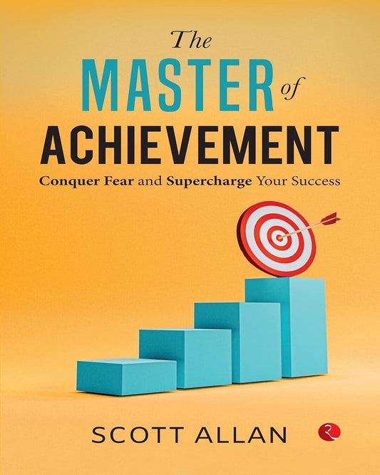 The Master Of Achievement by Scott Allan [Paperback]