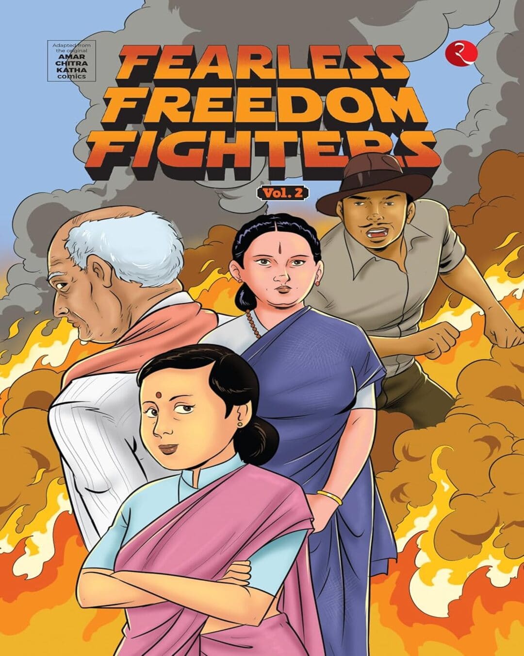Fearless Freedom Fighters Vol. 2 : Adapted from Original ACK Comics by Minati Kapur [Paperback]