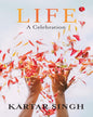 Life A Celebration by Kartar Singh [Paperback]