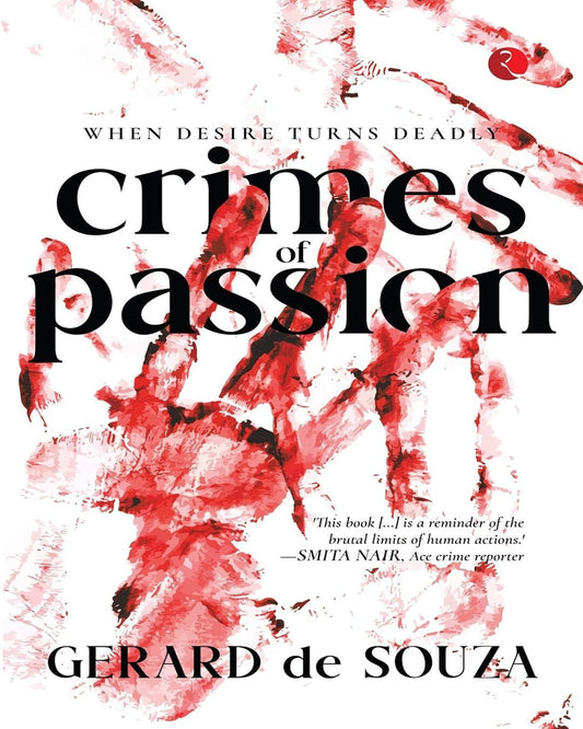 Crimes Of Passion by Gerard de Souza [Paperback]