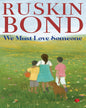 We Must Love Someone by Ruskin Bond [Paperback]