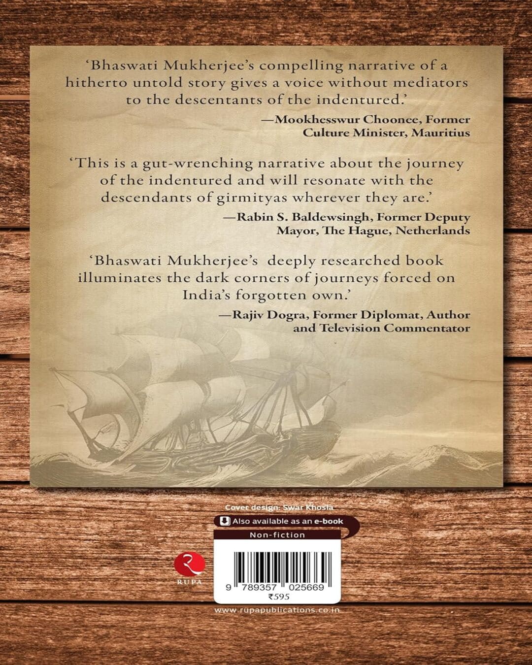 The Indentured and Their Route: A Relentless Quest for Identity by Bhaswati Mukherjee [Hardcover]
