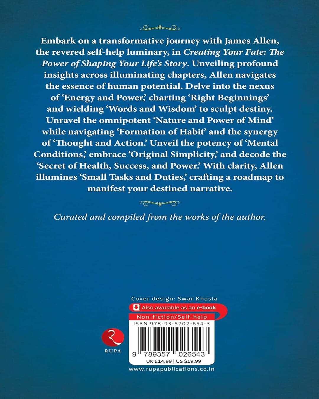 Creating Your Fate: The Power Of Shaping Your Lifes Story by James Allen [Paperback]