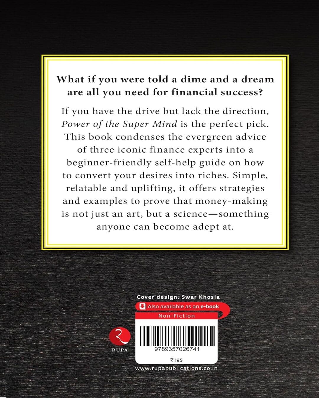 Power of the Super Mind: The Ultimate Guide to Getting Richer by Napoleon Hill, George S. Clason, Wallace D. Wattles [Paperback]