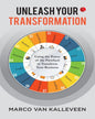 Unleash Your Transformation Using The Power Of The Flywheel To Transform Your Business by Marco van Kalleveen [Paperback]