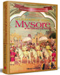 Splendours Of Royal Mysore: The Untold Story Of The Wodeyars by Vikram Sampath [Hardcover]