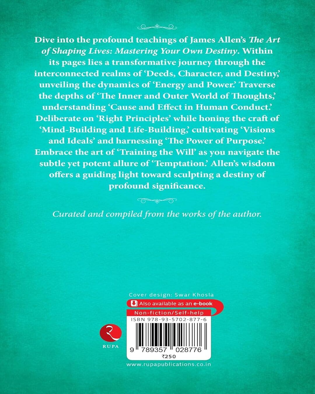 The Art Of Shaping Lives: Mastering Your Own Destiny by James Allen [Paperback]