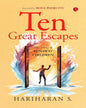 Ten Great Escapes: True Stories of Runaway Children by Hariharan S. [Paperback]