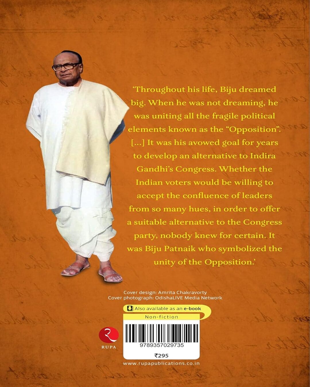 Biju Patnaik: The Rainmaker Of Opposition Politics by Bhaskar Parichha [Paperback]