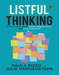 Listful Thinking : Thinking Using Lists to Be More Productive, Successful and Less Stressed by Paula Rizzo [Paperback]