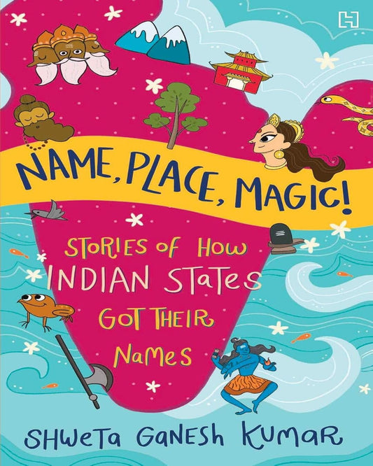 Name, Place, Magic! by Shweta Ganesh Kumar [Paperback]