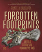 Forgotten Footprints : UNTOLD STORIES OF HUMANITY'S PAST by Prateek Dasgupta [Paperback]