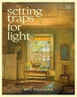 Setting Traps For Light by Giti Chandra [Paperback]